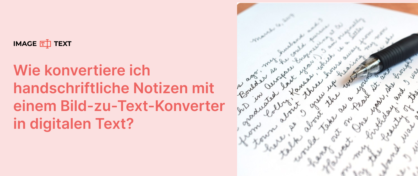 Wie konvertiert man handschriftliche Notizen mithilfe eines Bild-zu-Text-Konverters in digitalen Text?