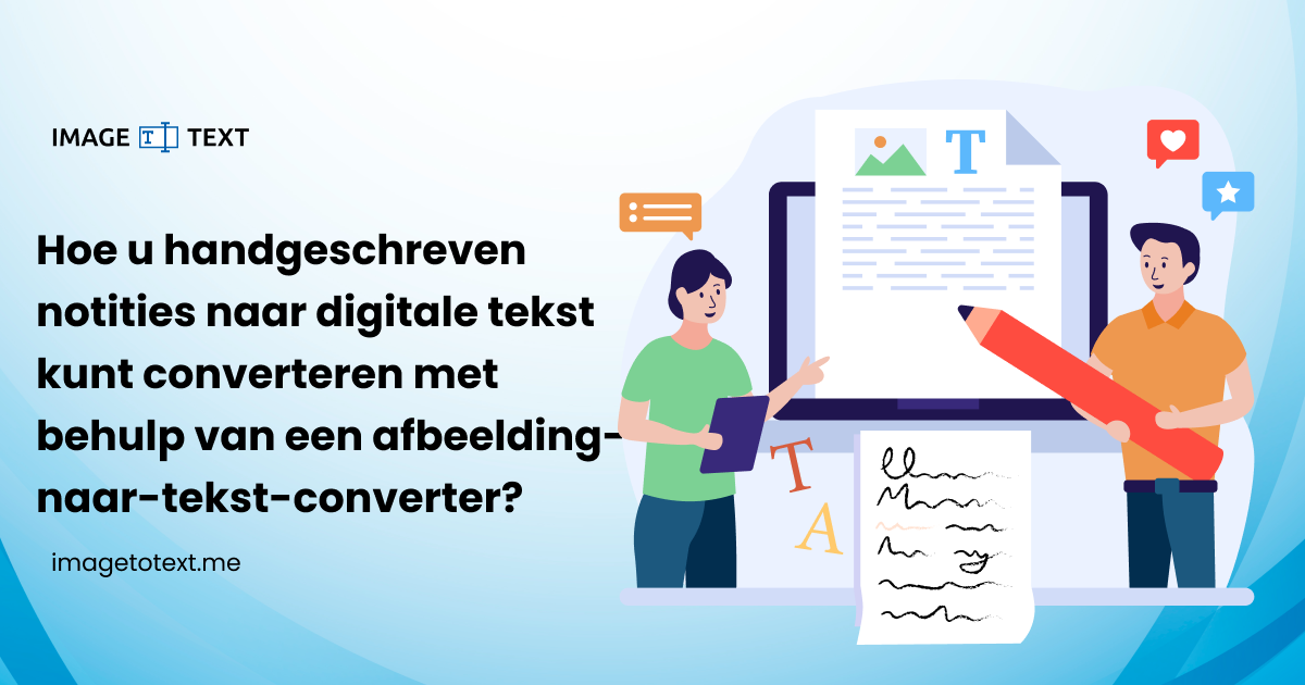 Hoe u handgeschreven notities naar digitale tekst kunt converteren met behulp van een afbeelding-naar-tekst-converter?
