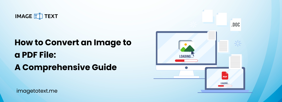 How to Convert an Image to a PDF File: A Comprehensive Guide