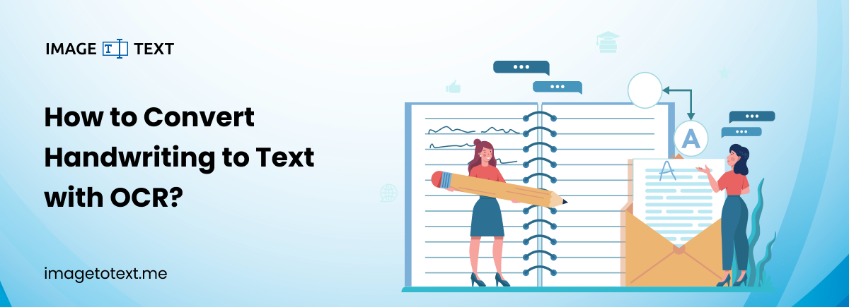 How to Convert Handwriting to Text with OCR?