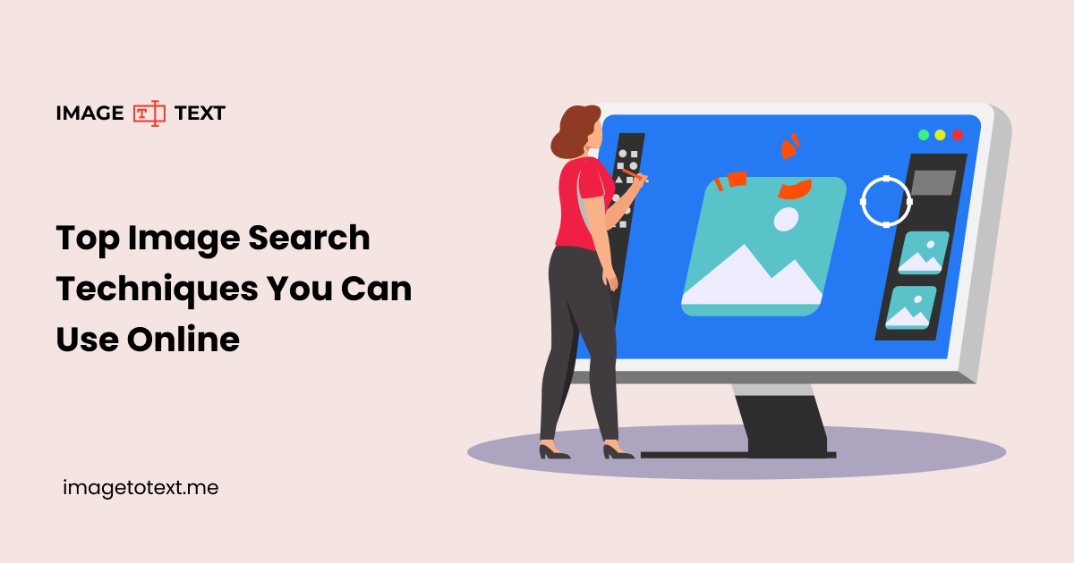 Top Image Search Techniques You Can Use Online