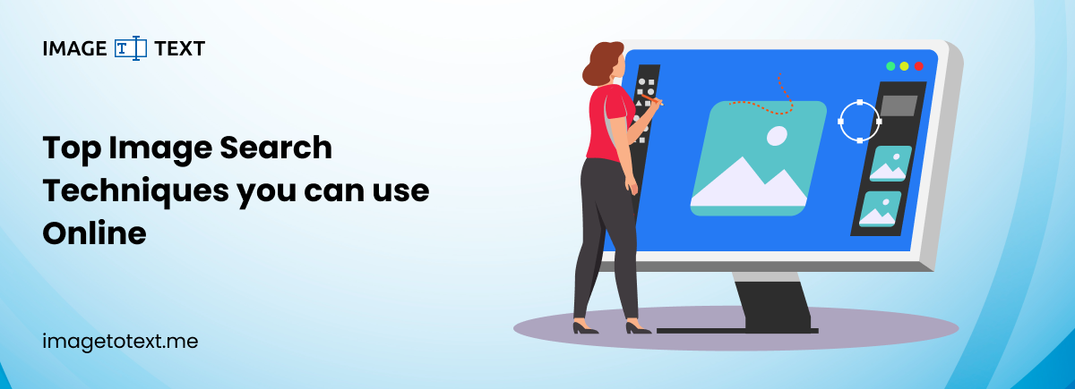 Top Image Search Techniques You Can Use Online