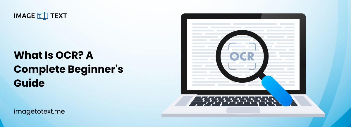 What is OCR (Optical Character Recognition)? A Complete Beginner's Guide